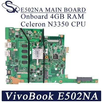 KEFU E502NA Notebooku základní deska pro ASUS VivoBook E502NA (15 inch) originální základní deska 4GB-RAM, Celeron CPU N3350