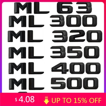 Pro Mercedes Benz ML-class ML55 ML63 AMG ML300 ML320 ML350 ML400 ML500 ML550 4MATIC CDI CGI Kufru dopis Znak Odznak Černá